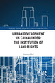 Book cover of: Urban Development in China under the Institution of Land Rights. By: Jieming Zhu