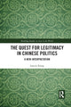 Book cover of: Quest for Legitimacy in Chinese Politics. By: Lanxin Xiang