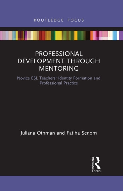 Book cover of: Professional Development through Mentoring. By: Juliana Othman