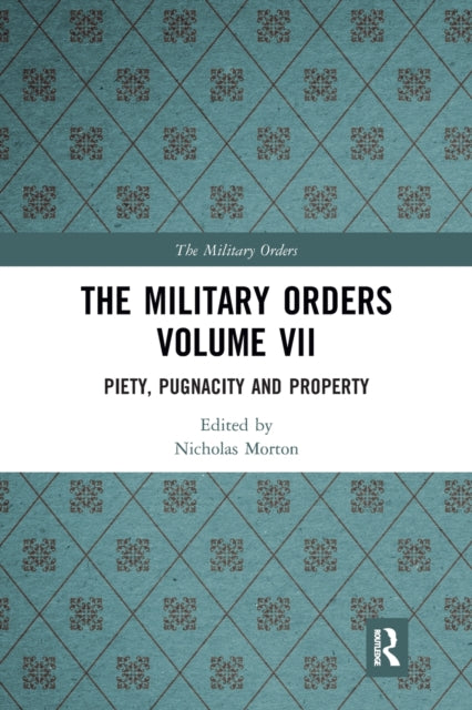 The Military Orders Volume VII