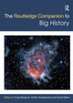 Book cover of: Routledge Companion to Big History. By: Craig Benjamin