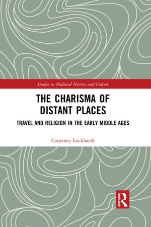 The Charisma of Distant Places