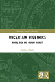Book cover of: Uncertain Bioethics. By: Stephen E. Napier