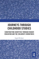 Book cover of: Journeys through Childhood Studies. By: Ingrid Richter