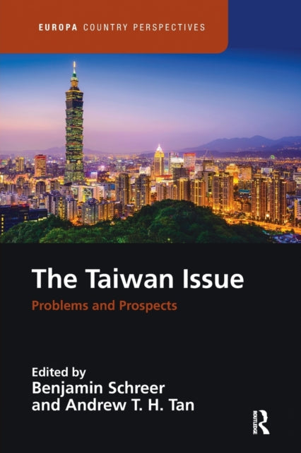 Book cover of: Taiwan Issue: Problems and Prospects. By: Benjamin Schreer