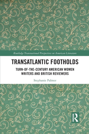 Transatlantic Footholds