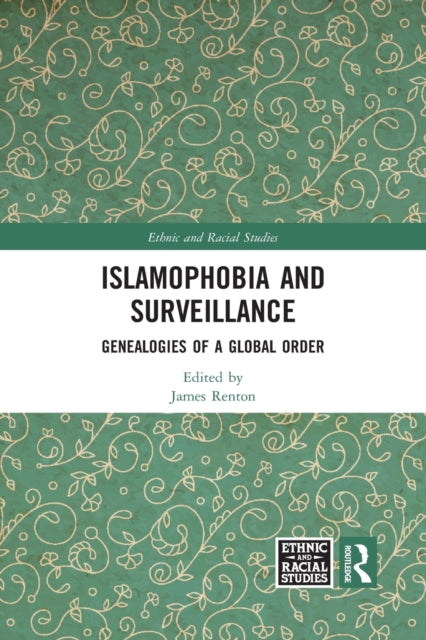 Book cover of: Islamophobia and Surveillance. By: James Renton