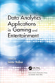 Book cover of: Data Analytics Applications in Gaming and Entertainment. By: Günter Wallner