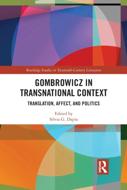 Book cover of: Gombrowicz in Transnational Context. By: Silvia G. Dapía