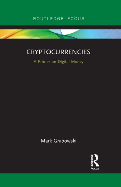 Book cover of: Cryptocurrencies. By: Mark Grabowski