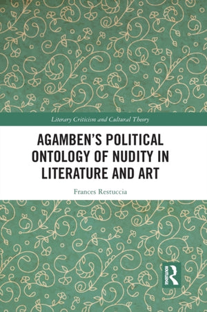 Agamben’s Political Ontology of Nudity in Literature and Art