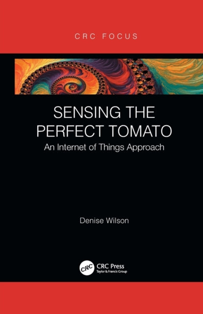 Book cover of: Sensing the Perfect Tomato. By: Denise Wilson