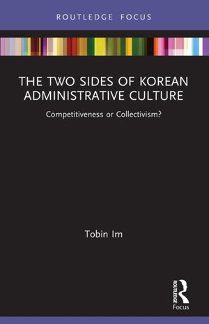 Two Sides of Korean Administrative Culture