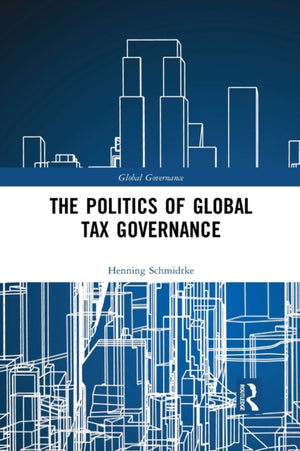 Politics of Global Tax Governance