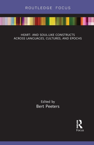 Heart- and Soul-Like Constructs across Languages, Cultures, and Epochs