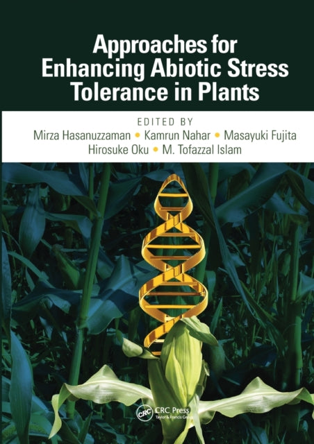 Book cover of: Approaches for Enhancing Abiotic Stress Tolerance in Plants. By: Mirza Hasanuzzaman