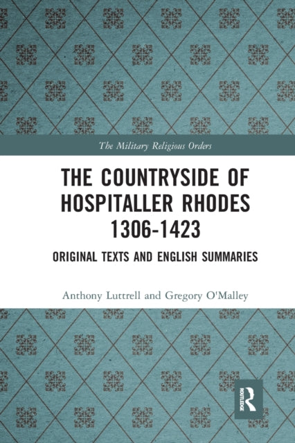 Book cover of: Countryside Of Hospitaller Rhodes 1306-1423. By: Anthony Luttrell