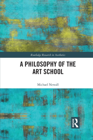 A Philosophy of the Art School