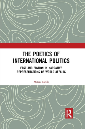 The Poetics of International Politics