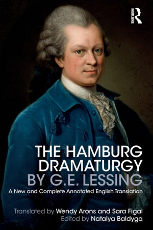 The Hamburg Dramaturgy by G.E. Lessing