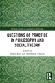 Book cover of: Questions of Practice in Philosophy and Social Theory. By: Anders Buch