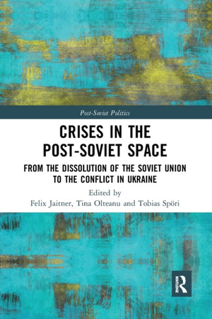 Crises in the Post-Soviet Space