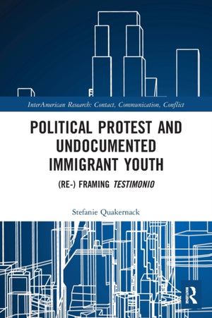 Political Protest and Undocumented Immigrant Youth