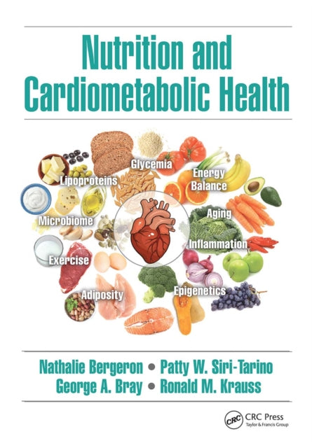 Book cover of: Nutrition and Cardiometabolic Health. By: Nathalie Bergeron
