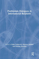Book cover of: Posthuman Dialogues in International Relations. By: Erika Cudworth