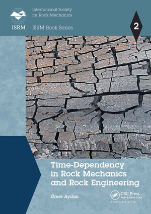 Time-Dependency in Rock Mechanics and Rock Engineering