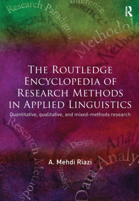 Book cover of: Routledge Encyclopedia of Research Methods in Applied Linguistics. By: A. Mehdi Riazi