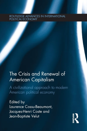 The Crisis and Renewal of American Capitalism