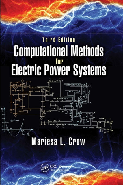Book cover of: Computational Methods for Electric Power Systems. By: Mariesa Crow