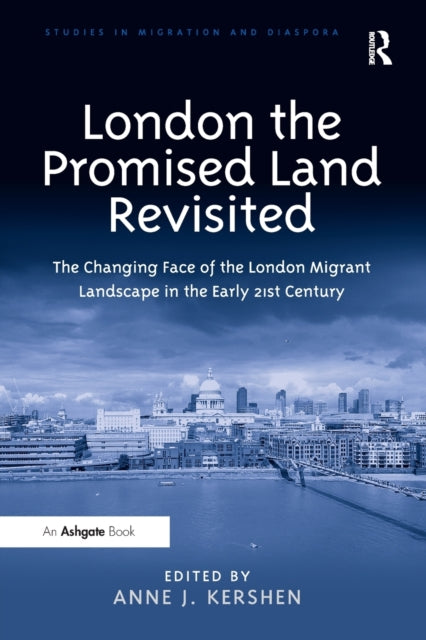 Book cover of: London the Promised Land Revisited. By: Anne J. Kershen