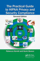 Book cover of: Practical Guide to HIPAA Privacy and Security Compliance. By: Rebecca Herold