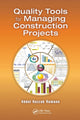 Book cover of: Quality Tools for Managing Construction Projects. By: Abdul Razzak Rumane