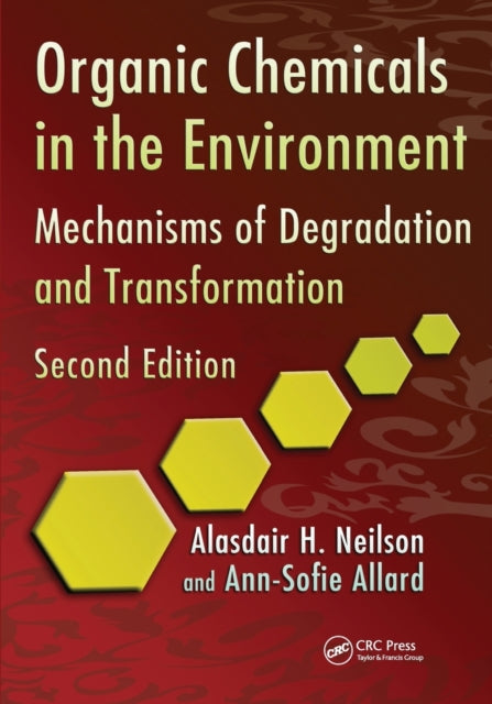 Book cover of: Organic Chemicals in the Environment. By: Alasdair H. Neilson