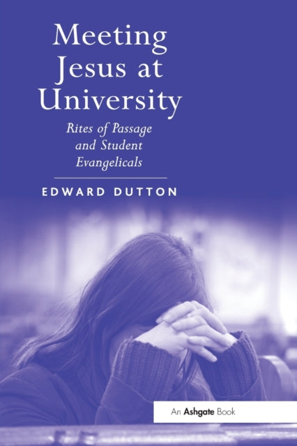 Book cover of: Meeting Jesus at University. By: Edward Dutton