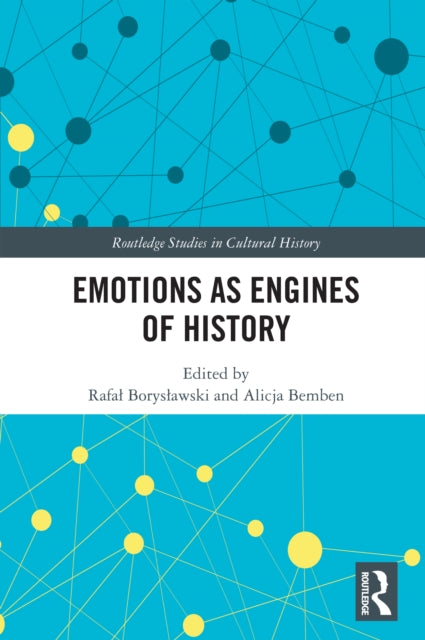 Book cover of: Emotions as Engines of History. By: Rafa Borysawski