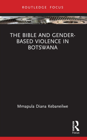 The Bible and Gender-based Violence in Botswana