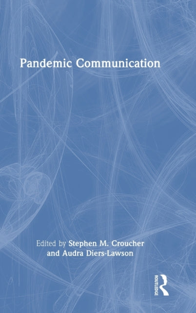 Book cover of: Pandemic Communication. By: Stephen M. Croucher