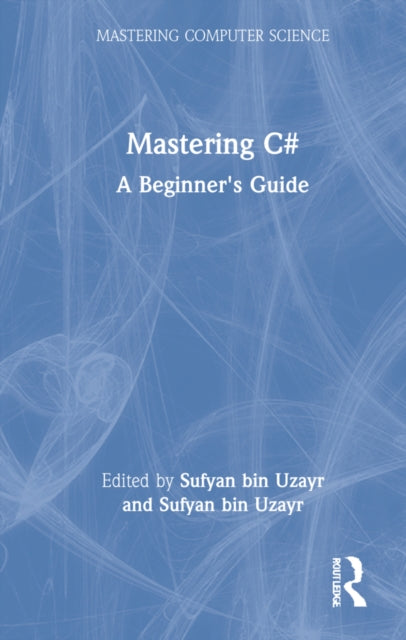 Book cover of: Mastering C#. By: Sufyan Bin Uzayr