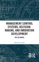 Book cover of: Management Control Systems, Decision-Making, and Innovation Development. By: Dawid Szutowski