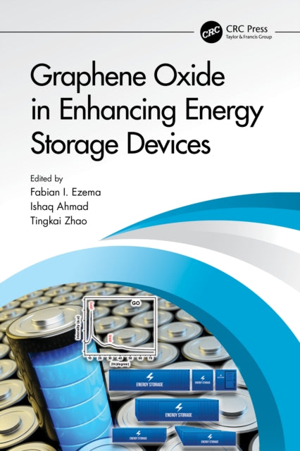 Book cover of: Graphene Oxide in Enhancing Energy Storage Devices. By: Fabian I. Ezema