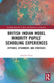 Book cover of: British Indian Model Minority Pupils’ Schooling Experiences. By: Jatinder Kang