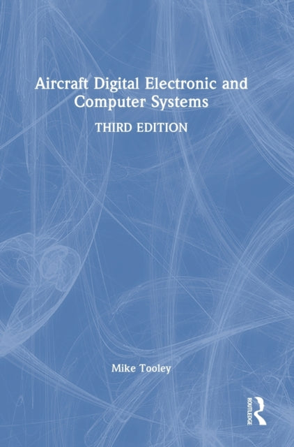 Book cover of: Aircraft Digital Electronic and Computer Systems. By: Tooley, Michael H.