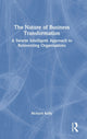 Book cover of: Nature of Business Transformation. By: Kelly, Richard