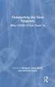 Book cover of: Outsmarting the Next Pandemic. By: Elizabeth Anne Kirley