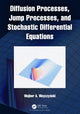 Book cover of: Diffusion Processes, Jump Processes, and Stochastic Differential Equations. By: W. A. Woyczynski