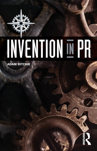 Book cover of: Invention in PR. By: Adam Ritchie